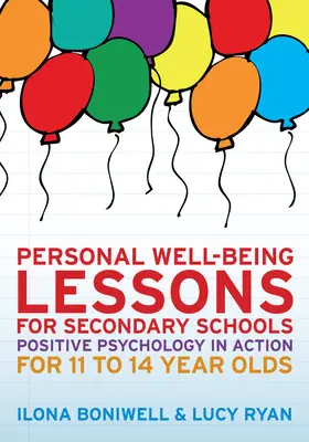 Boniwell / Ryan |  Personal Well-Being Lessons for Secondary Schools: Positive psychology in action for 11 to 14 year olds | Buch |  Sack Fachmedien