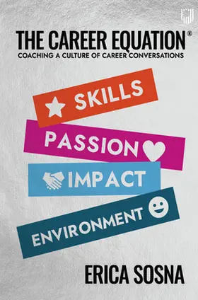 Sosna |  The Career Equation: Coaching a Culture of Career Conversations | Buch |  Sack Fachmedien