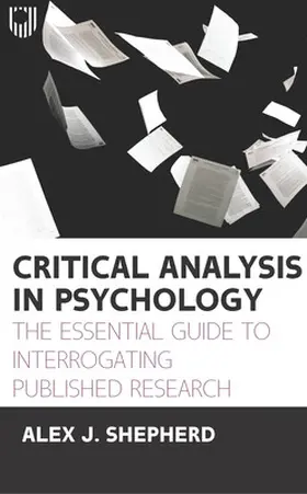Shepherd |  Critical Analysis in Psychology: The essential guide to interrogating published research | Buch |  Sack Fachmedien