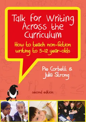 Corbett / Strong |  Talk for Writing Across the Curriculum: How to Teach Non-fiction Writing to 5-12 Year-olds (Revised Edition) | Buch |  Sack Fachmedien