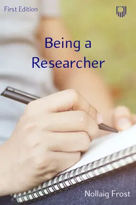 Frost |  Being a Researcher | Buch |  Sack Fachmedien