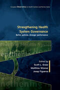 Greer / Wismar / Figueras |  Strengthening Health System Governance: Better policies, stronger performance | Buch |  Sack Fachmedien