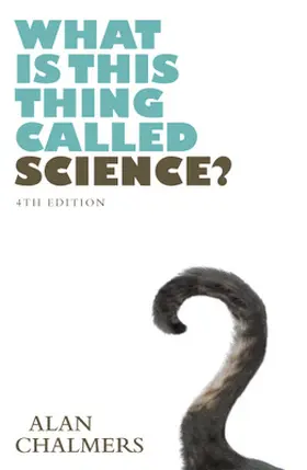 Chalmers |  What is This Thing Called Science? | Buch |  Sack Fachmedien
