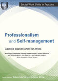 Boahen / Wiles |  Professionalism and Self-management | Buch |  Sack Fachmedien