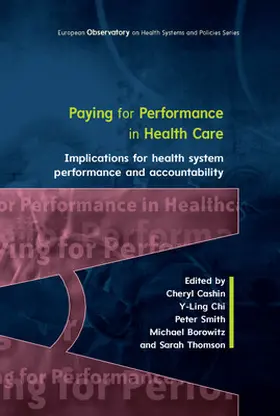 Cashin / Chi / Smith |  Paying For Performance in Healthcare: Implications for Healt | Buch |  Sack Fachmedien