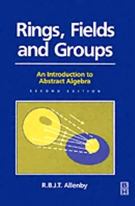 Allenby |  Rings, Fields and Groups | Buch |  Sack Fachmedien