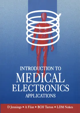 Nokes / Jennings / Flint |  Introduction to Medical Electronics Applications | Buch |  Sack Fachmedien