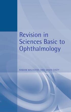 Malhotra / Easty | Revision in Sciences Basic to Ophthalmology | Buch | 978-0-340-67678-3 | sack.de