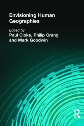 Cloke / Crang / Goodwin | Envisioning Human Geographies | Buch | 978-0-340-72012-7 | www.sack.de
