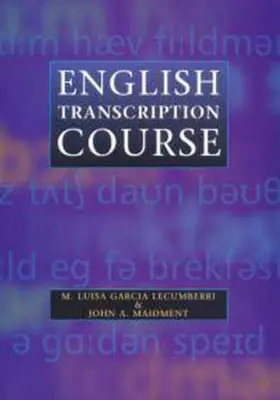 Lecumberri / Maidment |  English Transcription Course | Buch |  Sack Fachmedien