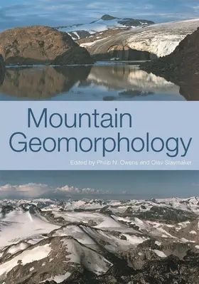Owens / Slaymaker | MOUNTAIN GEOMORPHOLOGY | Buch | 978-0-340-76417-6 | www.sack.de