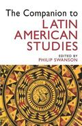 Swanson |  The Companion to Latin American Studies | Buch |  Sack Fachmedien