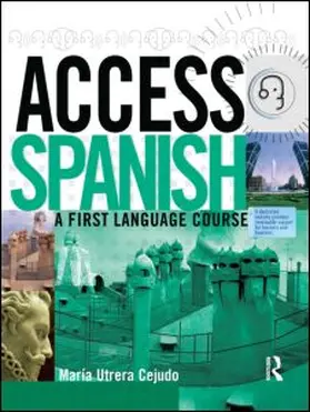 Cejudo / Utrera Cejudo / Garcia |  Access Spanish | Buch |  Sack Fachmedien