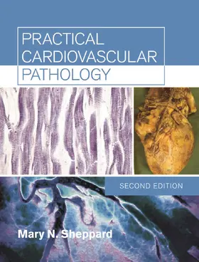 Sheppard |  Practical Cardiovascular Pathology, 2nd edition | Buch |  Sack Fachmedien