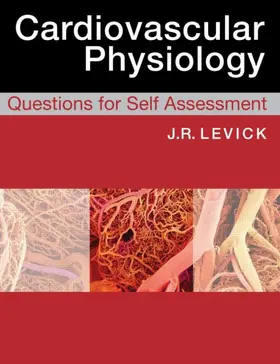Levick | Cardiovascular Physiology: Questions for Self Assessment | Buch | 978-0-340-98511-3 | sack.de
