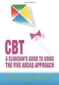 Williams / Chellingsworth |  CBT: A Clinician's Guide to Using the Five Areas Approach | Buch |  Sack Fachmedien