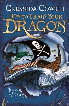 Cowell | How to Train Your Dragon 02: How To Be A Pirate | Buch | 978-0-340-99908-0 | www.sack.de