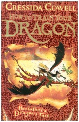Cowell |  How to Train Your Dragon: How to Twist a Dragon's Tale | Buch |  Sack Fachmedien