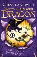 Cowell |  How to Train Your Dragon: A Hero's Guide to Deadly Dragons | Buch |  Sack Fachmedien