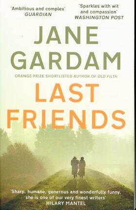 Gardam |  Last Friends | Buch |  Sack Fachmedien