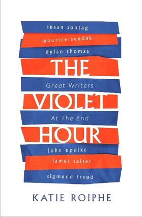 Roiphe |  The Violet Hour | Buch |  Sack Fachmedien