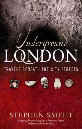 Smith | Underground London | Buch | 978-0-349-11565-8 | www.sack.de