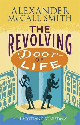 McCall Smith |  The Revolving Door of Life | Buch |  Sack Fachmedien