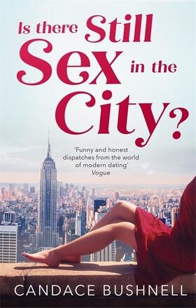 Bushnell |  Is There Still Sex in the City? | Buch |  Sack Fachmedien