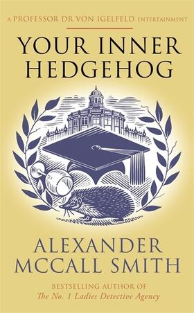 McCall Smith | Your Inner Hedgehog | Buch | 978-0-349-14451-1 | sack.de