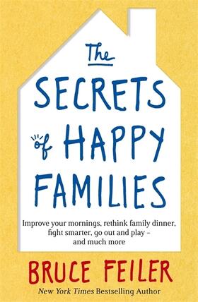 Feiler |  The Secrets of Happy Families | Buch |  Sack Fachmedien
