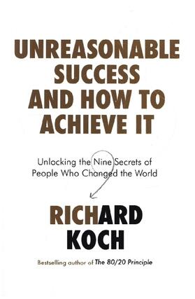 Koch | Unreasonable Success and How to Achieve It | Buch | 978-0-349-42292-3 | sack.de