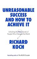 Koch |  Unreasonable Success and How to Achieve It | Buch |  Sack Fachmedien