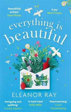 Ray |  Everything is Beautiful:  'the most uplifting book of the year' Good Housekeeping | Buch |  Sack Fachmedien