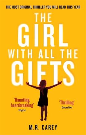 Carey |  The Girl With All The Gifts | Buch |  Sack Fachmedien