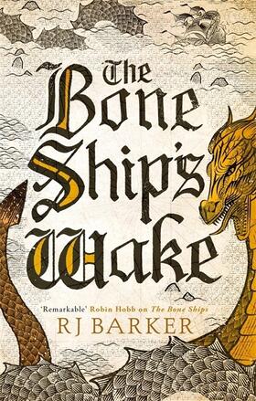 Barker | The Bone Ship's Wake | Buch | 978-0-356-51186-3 | www.sack.de