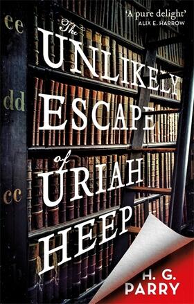 Parry |  The Unlikely Escape of Uriah Heep | Buch |  Sack Fachmedien