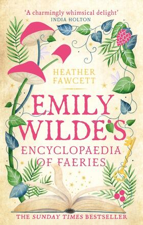 Fawcett |  Emily Wilde's Encyclopaedia of Faeries | Buch |  Sack Fachmedien