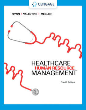 Flynn / Valentine / Meglich | Healthcare Human Resource Management | Buch | 978-0-357-51244-9 | sack.de