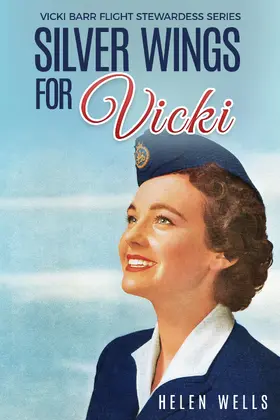 Wells |  Silver Wings for Vicki | eBook | Sack Fachmedien