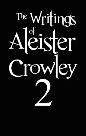Crowley |  The Writings of Aleister Crowley 2 | eBook | Sack Fachmedien