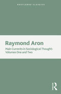Aron |  Main Currents in Sociological Thought | Buch |  Sack Fachmedien