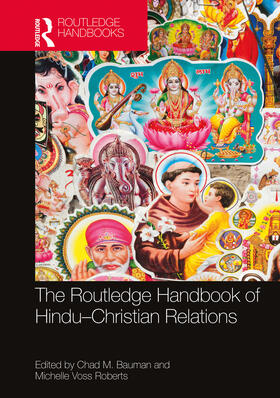 Bauman / Roberts | The Routledge Handbook of Hindu-Christian Relations | Buch | 978-0-367-00070-7 | sack.de
