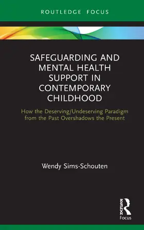 Sims-Schouten |  Safeguarding and Mental Health Support in Contemporary Childhood | Buch |  Sack Fachmedien
