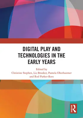 Stephen / Brooker / Oberhuemer |  Digital Play and Technologies in the Early Years | Buch |  Sack Fachmedien