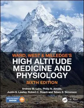 Luks / Ainslie / Lawley |  Ward, Milledge and West's High Altitude Medicine and Physiology | Buch |  Sack Fachmedien