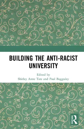 Tate / Bagguley | Building the Anti-Racist University | Buch | 978-0-367-00151-3 | www.sack.de