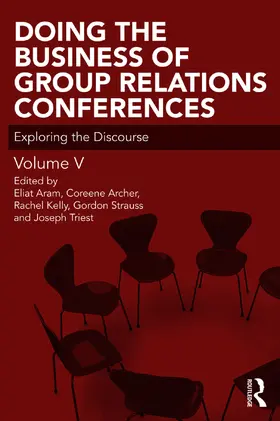 Aram / Archer / Kelly | Doing the Business of Group Relations Conferences | Buch | 978-0-367-00152-0 | sack.de