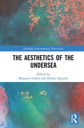 Cohen / Quigley |  The Aesthetics of the Undersea | Buch |  Sack Fachmedien
