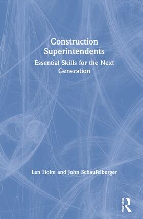 Holm / Schaufelberger | Construction Superintendents | Buch | 978-0-367-00245-9 | sack.de