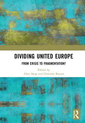 Sierp / Karner |  Dividing United Europe | Buch |  Sack Fachmedien